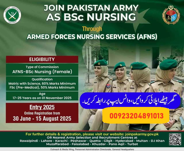 Join Pakistan Army,Bright Future Awaits: Join Pakistan Army as a Commissioned Nurse (AFNS) Last date for registration: 15th August 2025